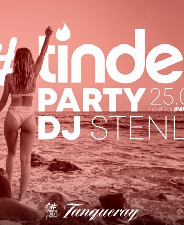 25.07 Tinder Party with DJ Stenly @ HashtagPAVILION Бургас