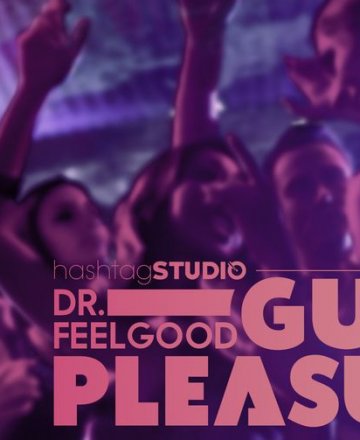 Guilty Pleasures партито с Dr FeelGood.