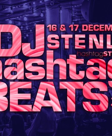 #hashtagBEATS Weekend with DJ Stenly @ HashtagSTUDIO Бургас - 16 и 17 Декември 2022