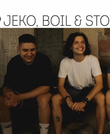 Jeko, Boil & Stoyno | 02.09