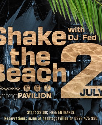 Shake the Beach парти с DJ Fed