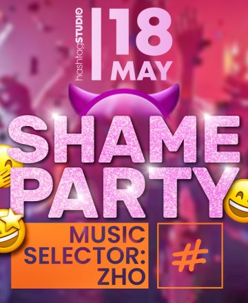 Shame Party with Zho @ HashtagSTUDIO Бургас