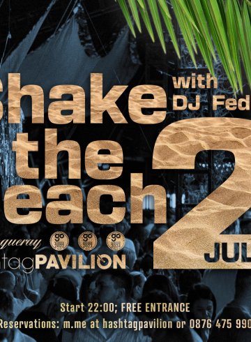 Shake the Beach парти с DJ Fed
