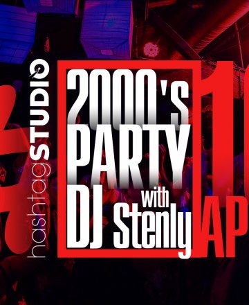 2000's Party with DJ Stenly @ HashtagSTUDIO Бургас - 16.Април.2023
