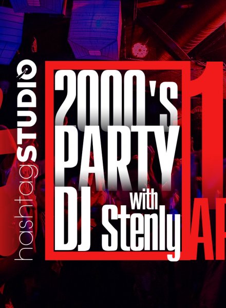 2000's Party with DJ Stenly @ HashtagSTUDIO Бургас - 16.Април.2023