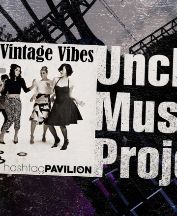 29.08 Vintage Vibes with Uncle's Musical Project @ HashtagPAVILION Бургас