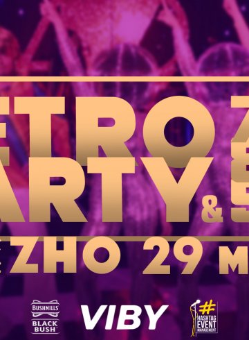 Retro Party with Zho @ HashtagSTUDIO Бургас - 29.Март.2023