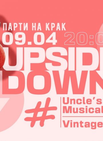Upside Down Party * Funk & Disco Remixes by Uncle’s MUSICAL Project *